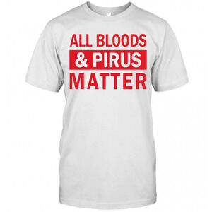 All Bloods And Pirus Matter T-Shirt